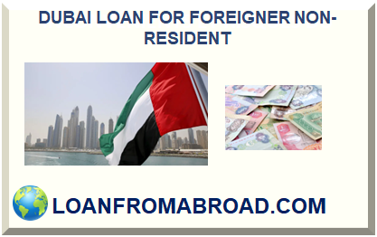 DUBAI LOAN FOR NON-RESIDENT