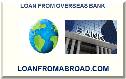 FOREIGN BANK LOAN