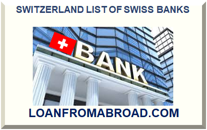 SWITZERLAND LIST OF SWISS BANKS