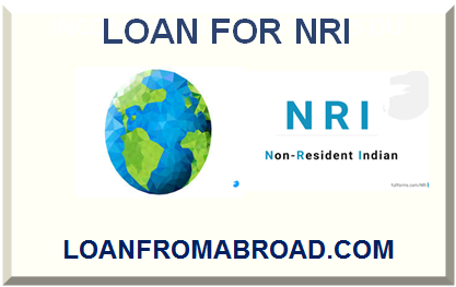 LOAN FOR NRI (NON-RESIDENT INDIAN)