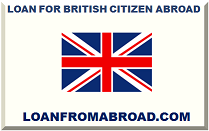 LOAN FOR BRITISH CITIZEN ABROAD