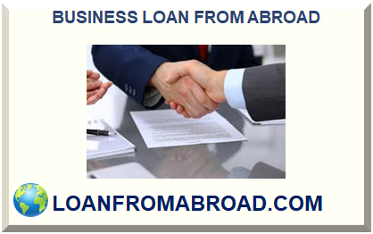 BUSINESS LOAN FROM ABROAD