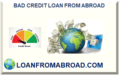 BAD CREDIT LOAN FROM ABROAD