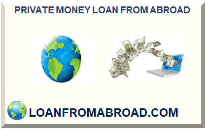 PRIVATE LOAN FROM ABROAD