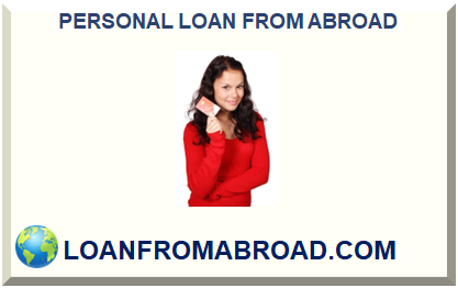 PERSONAL LOAN FROM ABROAD